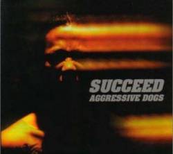 Aggressive Dogs : Succeed